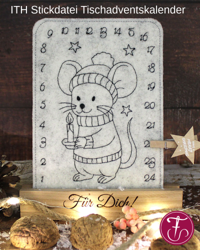 Süße ITH Stickdatei für einen Tischadventskalender mit kleiner Wintermaus. Der wunderschönen Adventskalender wid seitlich mit einer Holzklammer versehen, die im Dezember täglich einen Tag weiterwandern darf.