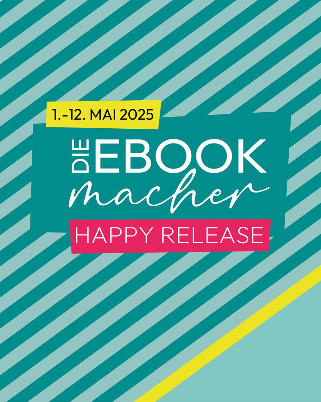 Der Countdown läuft: Vom 1. bis 12. Mai 2025 geht die Happy Release Aktion der "Die Ebookmacher" Designerinnen in die nächste Runde.