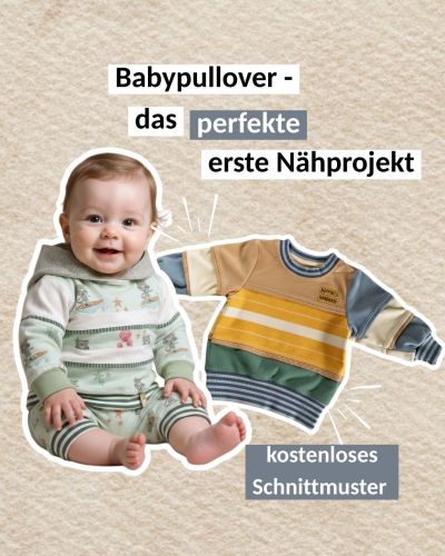 Babypullover nähen: kostenloses Schnittmuster für den Einstieg