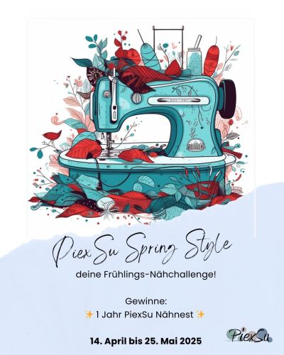 🌸 Nähe dein Frühlingsoutfit bei der PiexSu Spring Style Challenge! Vom 14.04. bis 25.05.2025 – teile dein Outfit mit #PiexSuSpringStyle und gewinne mit etwas Glück 1 Jahr kostenlosen Zugang zum PiexSu Nähnest! ✨