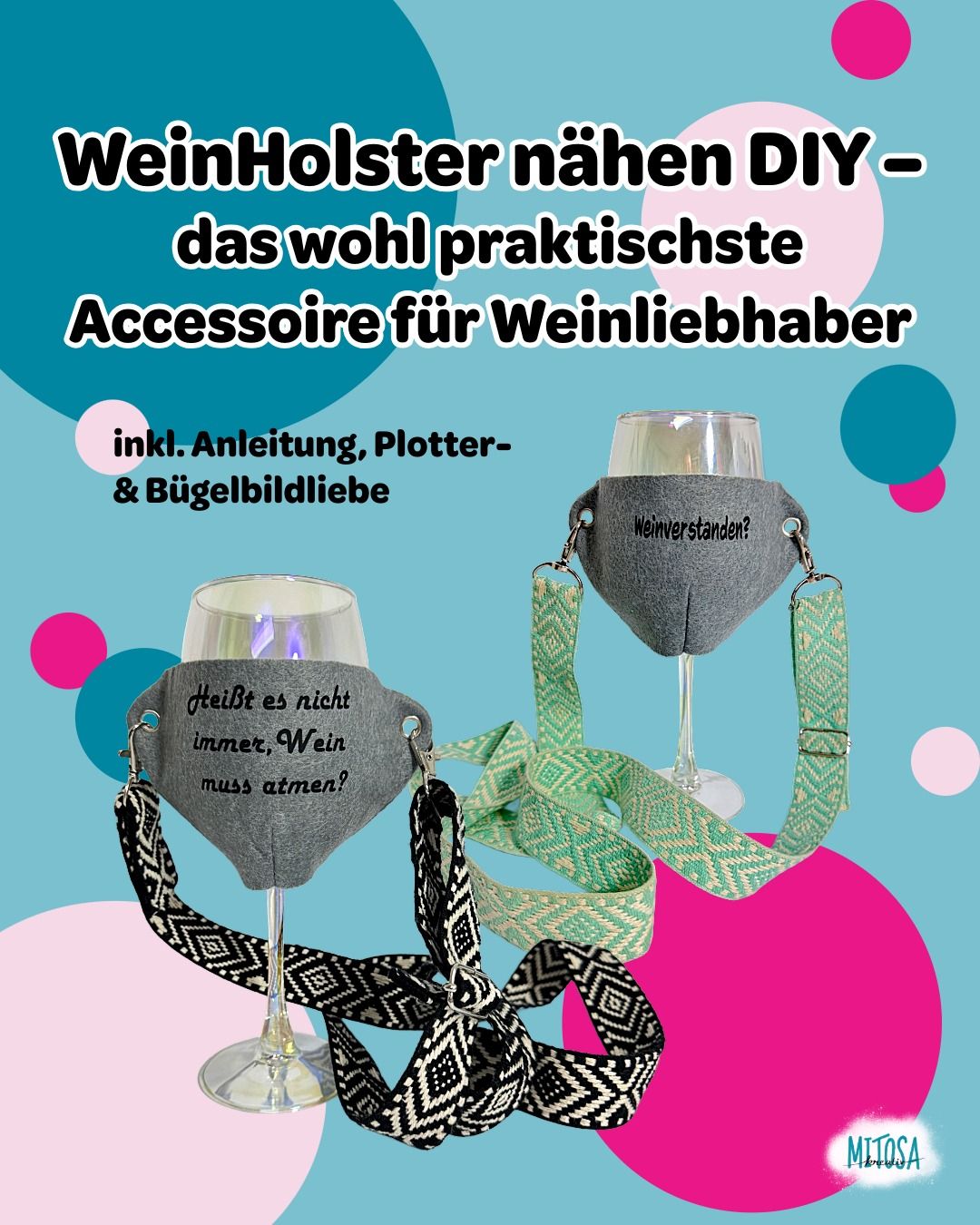 WeinHolster nähen – das wohl praktischste Accessoire für Weinliebhaber